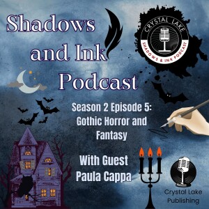Dark Gothic Fantasy with Paula Cappa