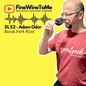 About Port Wine with Adam Odor