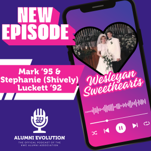 Alumni Evolution - Mark '95 & Stephanie (Shively) Luckett '92