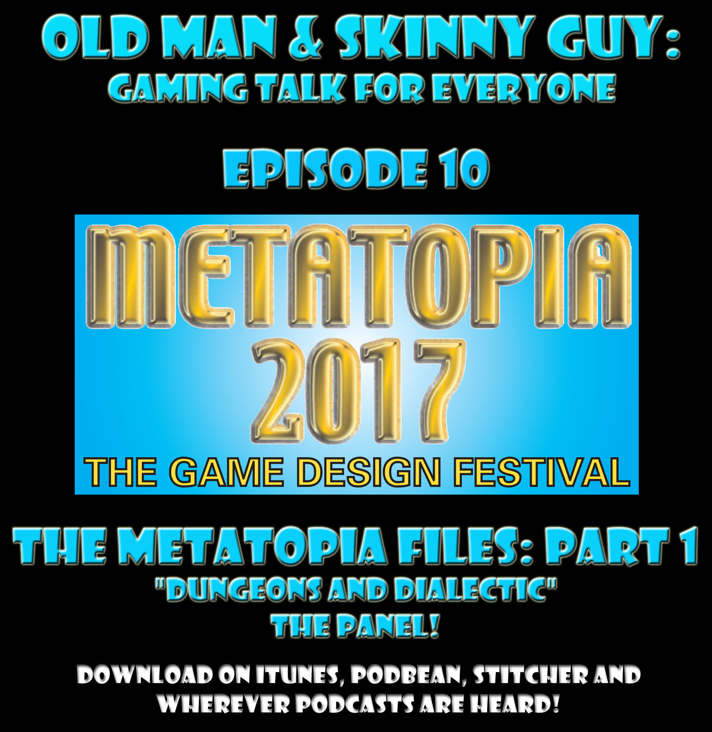 Episode 10: The Metatopia Files Part 1
