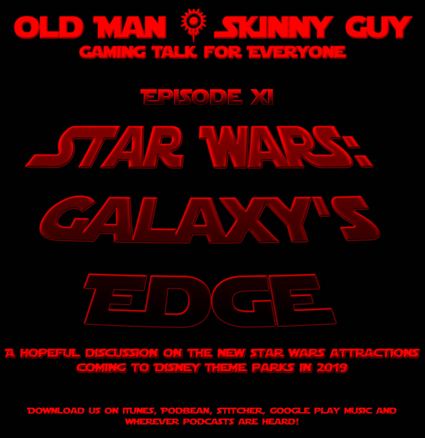 Episode XI - Star Wars: Galaxy's Edge