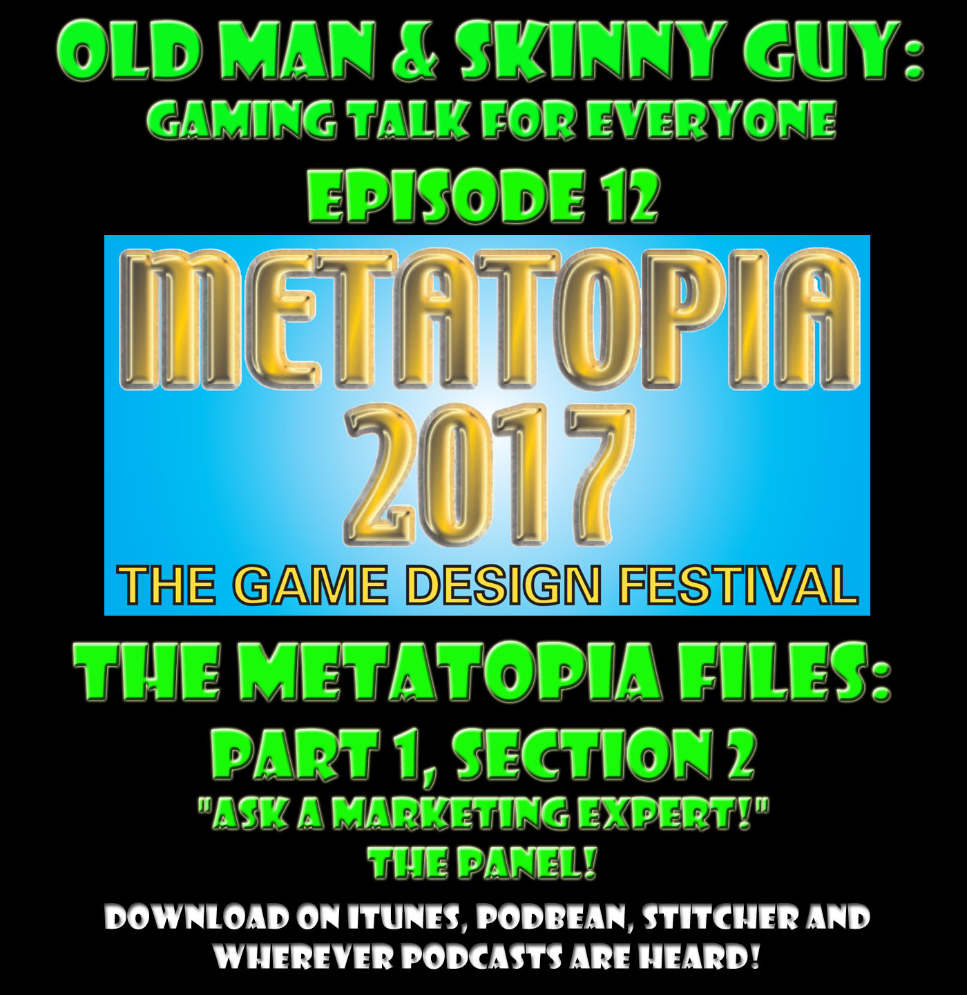 Episode 12- The Metatopia Files: Part 1, Section 2 "Ask a Marketing Expert!"