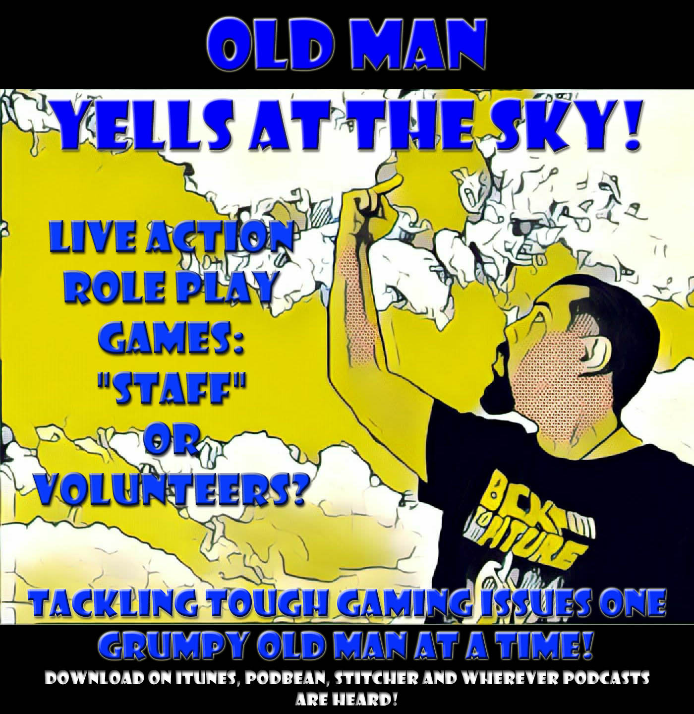Old Man Yells at the Sky - Live Action Role Play Games: "Staff" of Volunteers?
