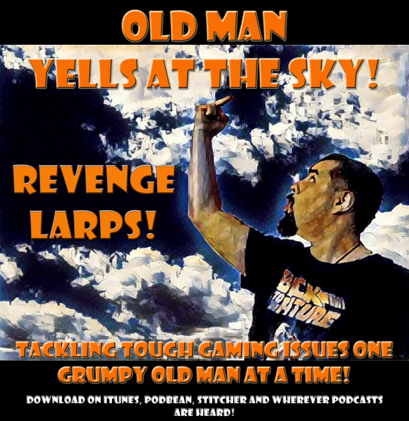 Old Man Yells at the Sky: Revenge LARPS!