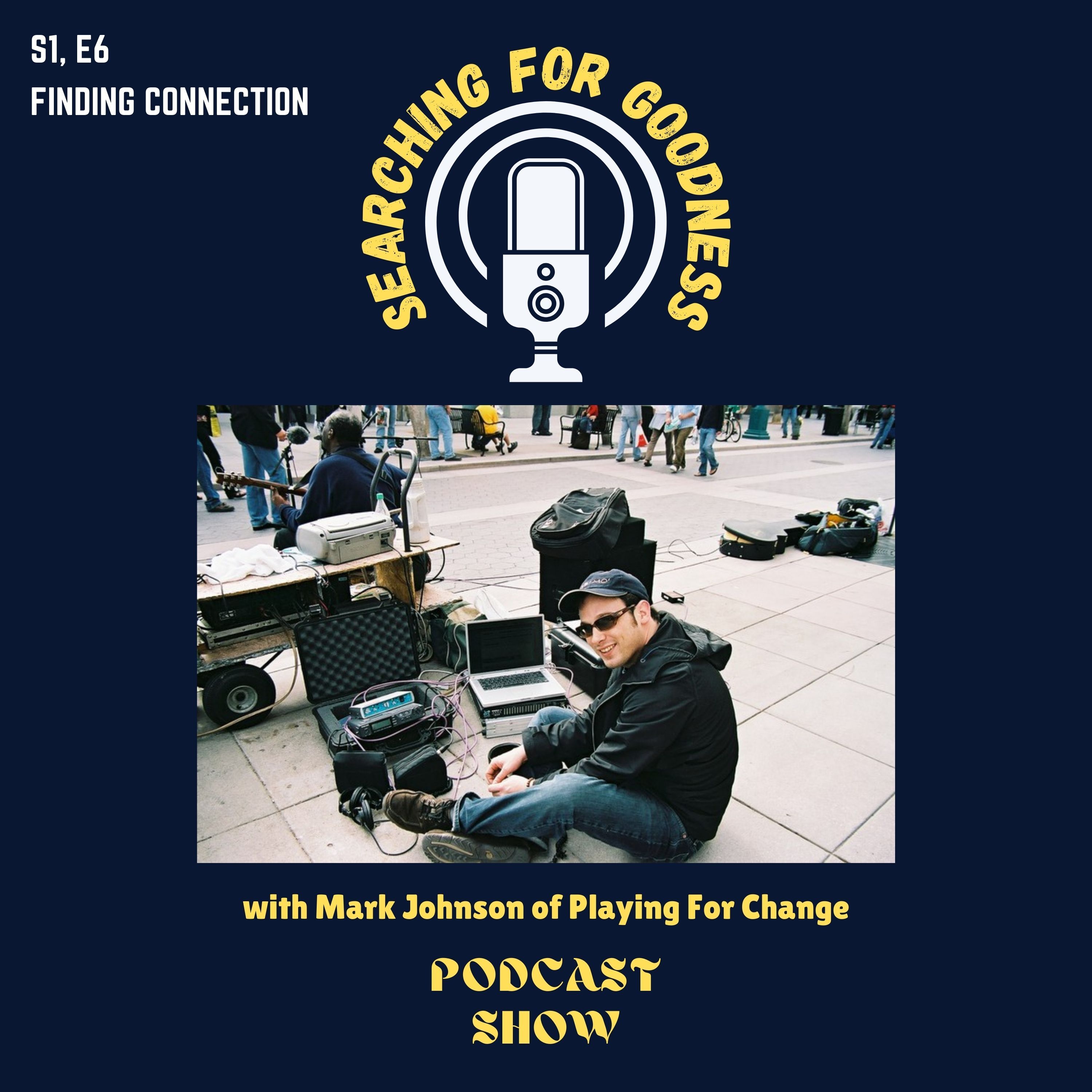 Searching for Goodness Podcast