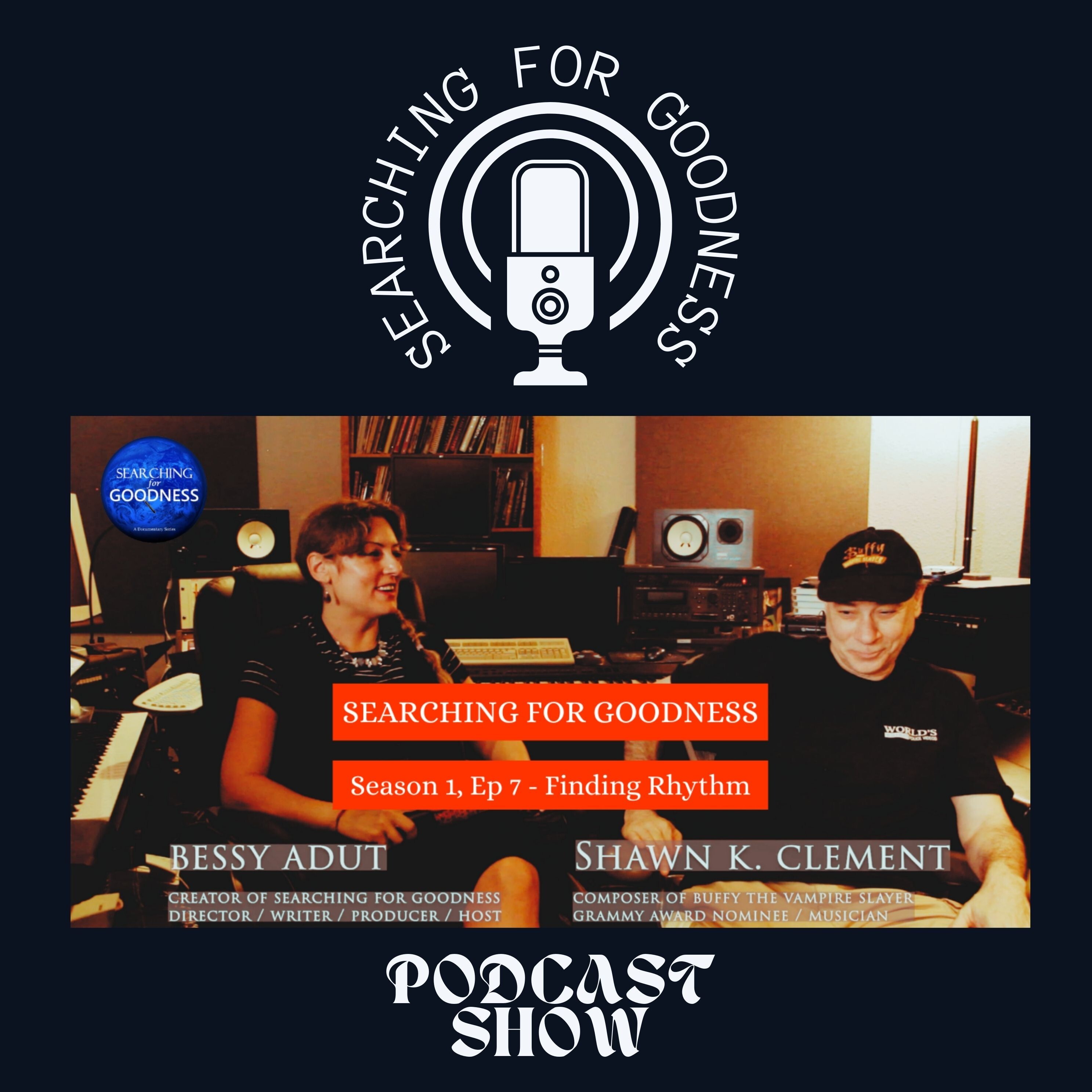 Searching for Goodness Podcast