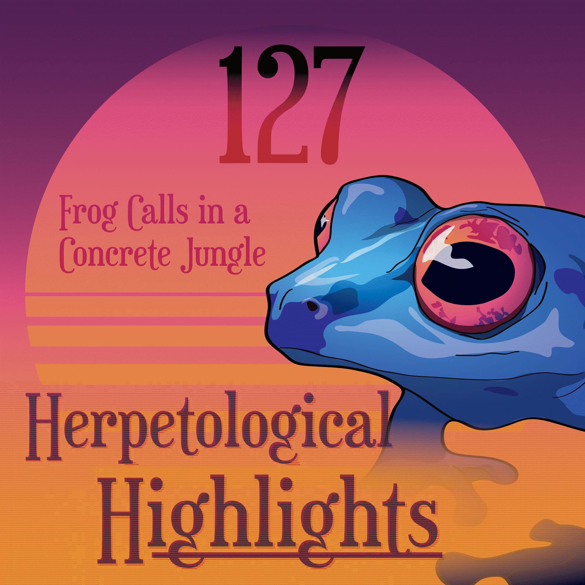Herpetological Highlights