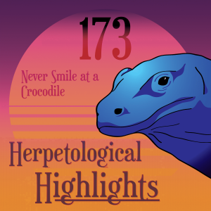 173 Never Smile at a Crocodile