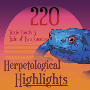 220 Toxic Toads A Tale of Two Species