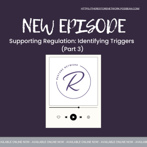 Supporting Regulation: Identifying Triggers (Part 3)