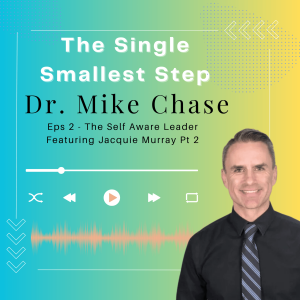 The Self Aware Leader Pt 2 - Jacquie Murray