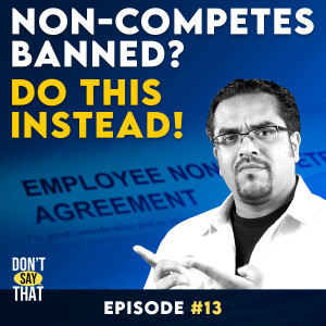FTC Bans Non-Competes? How To Get Around It 😉