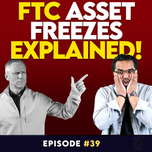 What Happens If The FTC Freezes ALL Your Assets?