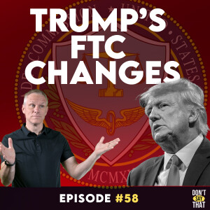 What Do Trump’s FTC Changes Mean for Marketers?