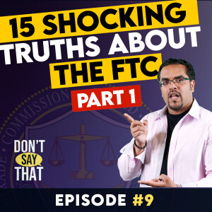 The 15 Shocking Truths I Learned From Being Sued By The FTC | PART 1