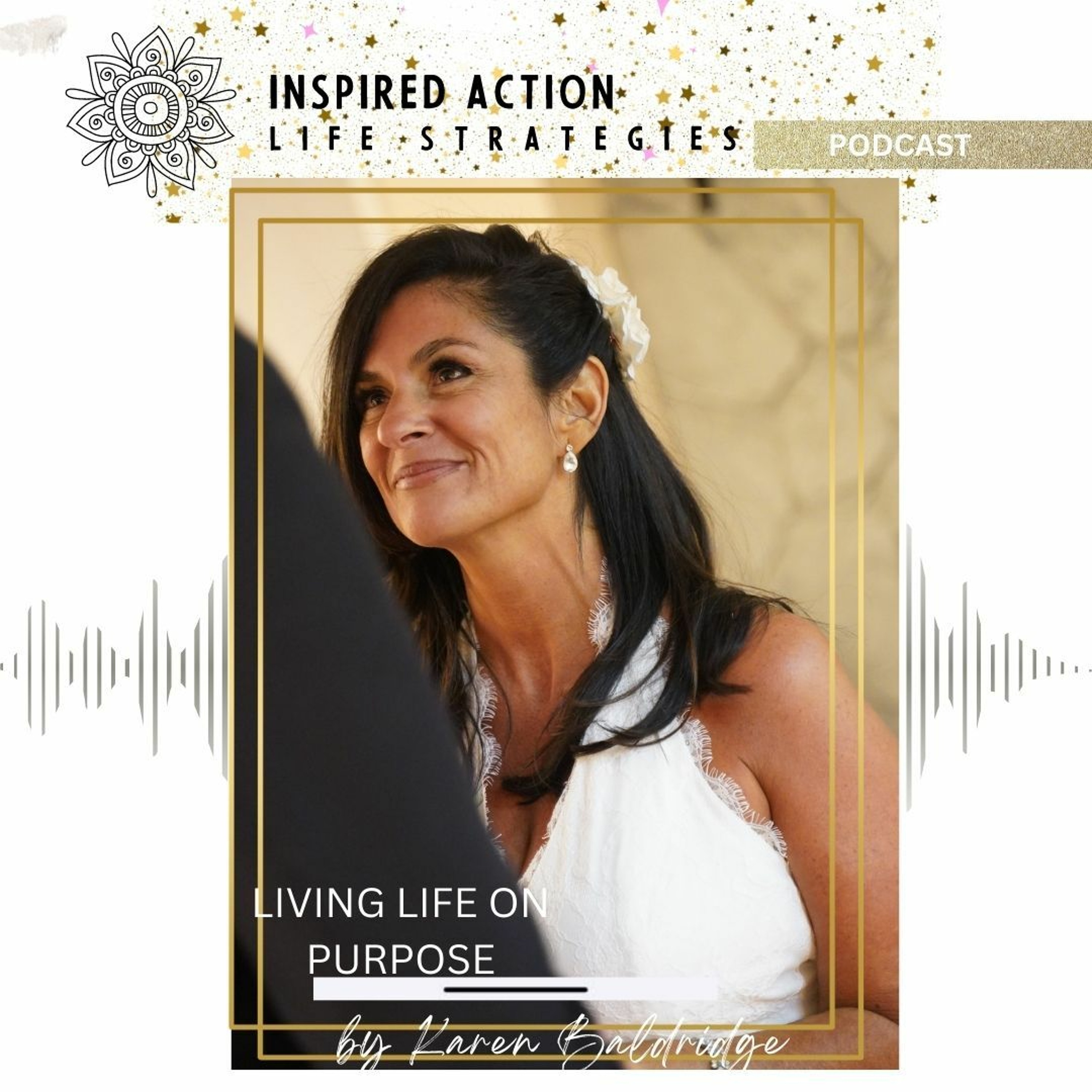 Inspired Action Life Podcast