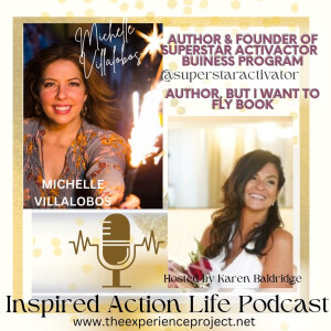 50. Michelle Villalobos Author & Founder of Superstar Activator on The Energetics of Life & Business