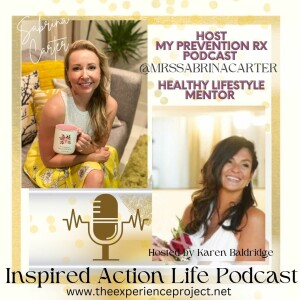 48. Sabrina Carter Host of My Prevention RX Podcast; Healthy Lifestyle Mentor