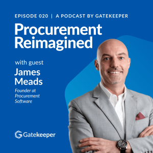 Reimagining Procurement with Creativity and Innovation with James Meads, Founder of Procurement Software