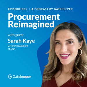 Aligning Cost Control and Cost Cutting to Drive Value with Sarah Kaye, Vice President of Procurement at Spin