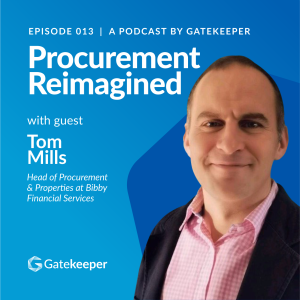 Reimagining Sourcing in Procurement with Tom Mills, Head of Procurement and Properties at Bibby Financial Services