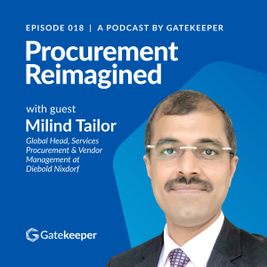Trusted Partner and Value Creator: Two Sides of the Procurement Coin with Milind Deepak Tailor of Diebold Nixdorf