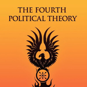 The Fourth Political Theory by Alexander Dugin part 2/2