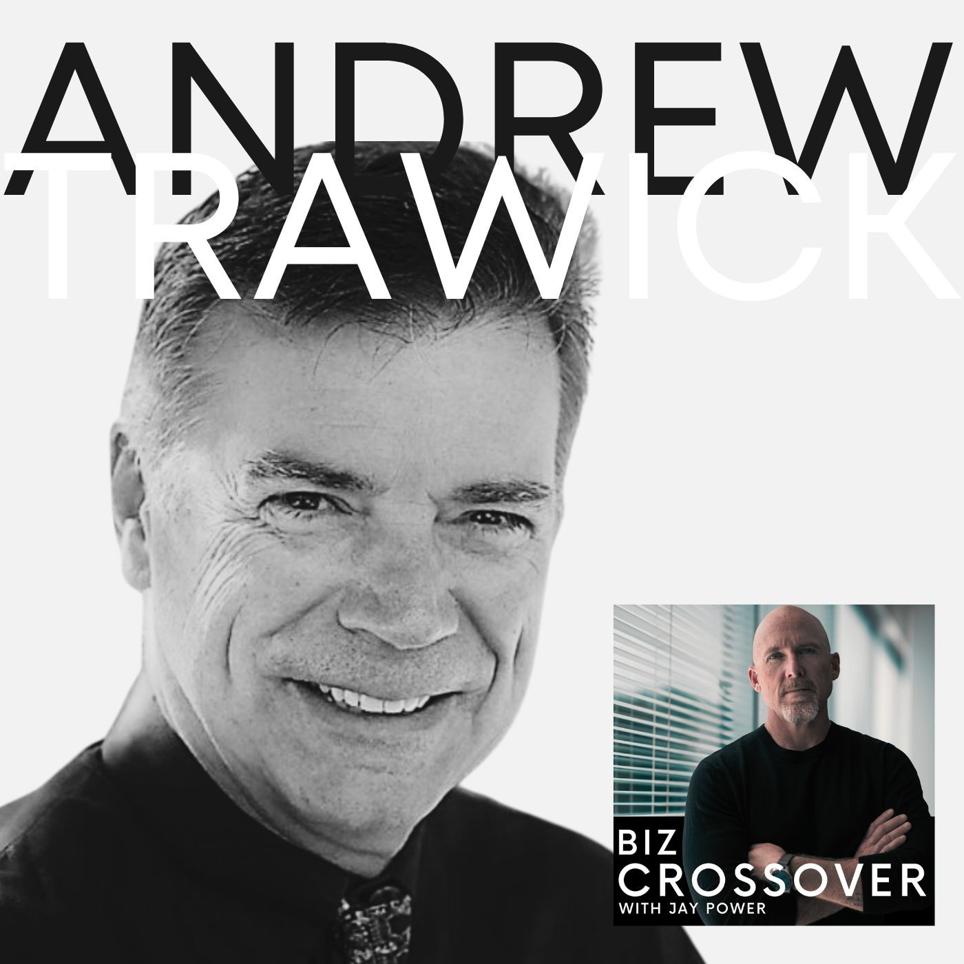 Andrew Trawick: Insights on Leadership, Worth and Value