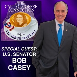 Senator Bob Casey Ep.17