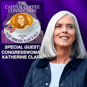 Congresswoman Katherine Clark Ep.1