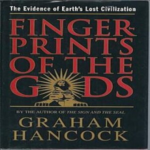 Fingerprints of the Gods - Graham Hancock