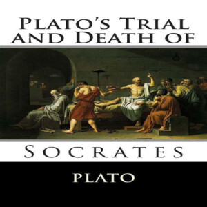 The Trial and Death of Socrates - Plato