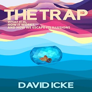 The Trap - David Icke