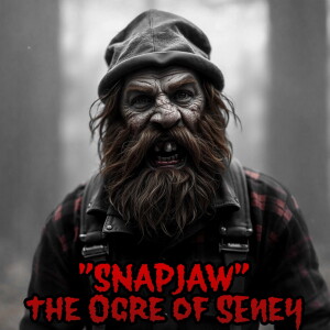 S7 E3 - F-Bomb - P.K. Small Snap Jaw - The Ogre of Seney
