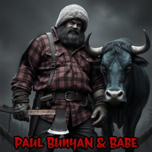 S6 E6 - F-Bomb - Paul Bunyan and Babe