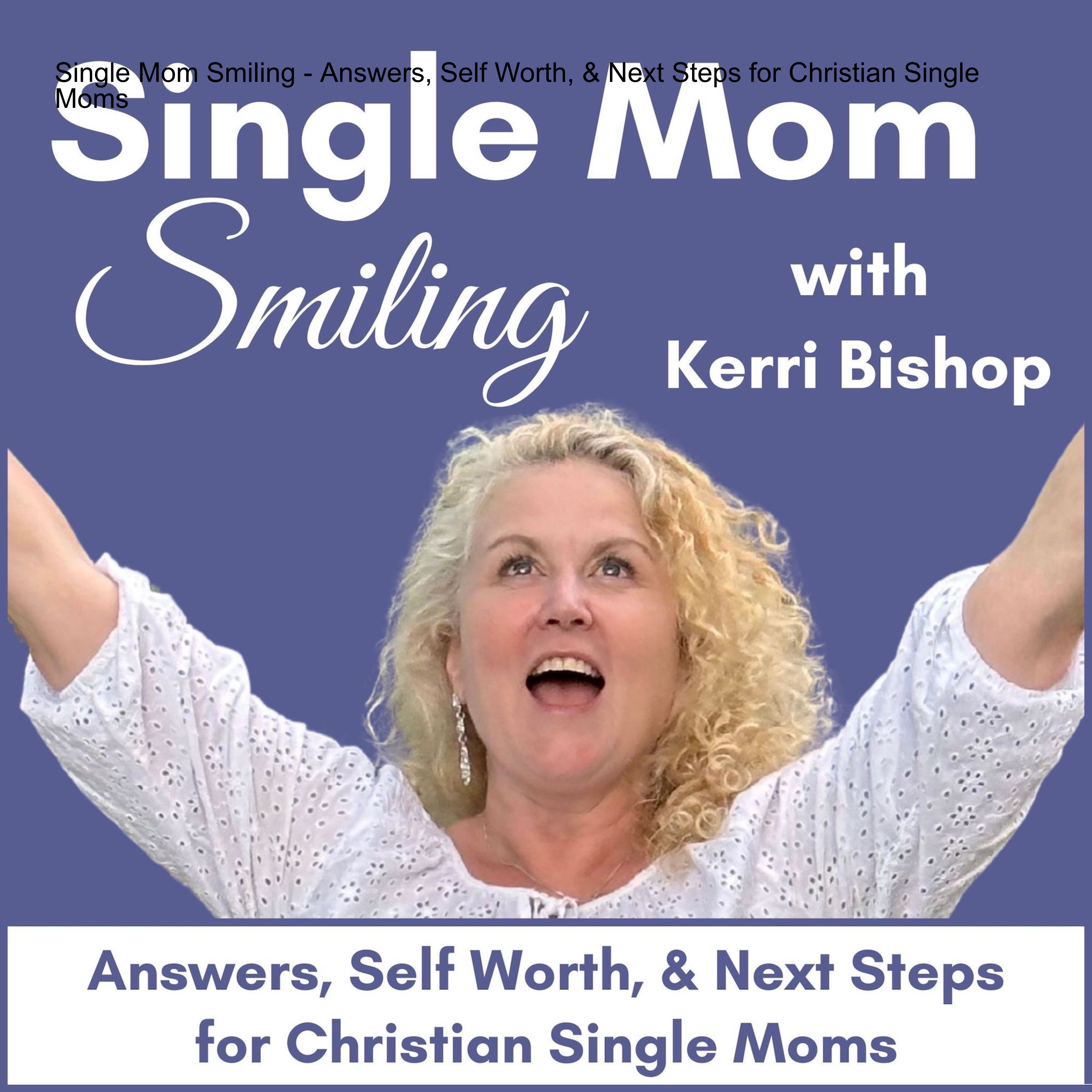 Single Mom Smiling | Mindset Strategies for Single Moms