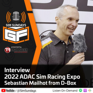 2022 ADAC Sim Racing Expo - Day 1 Interview Sebastian Mailhot from D-Box
