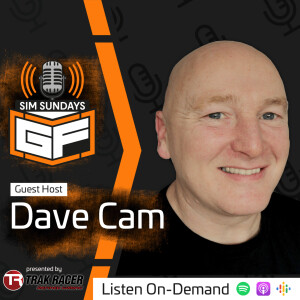 Dave Cam talks ”ACC vs iRacing”; sim racing with Mrs Dave Cam and reveals details about his McDonalds stalker...