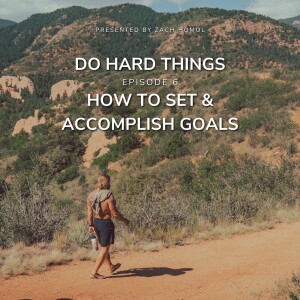 How to Set & Accomplish Goals