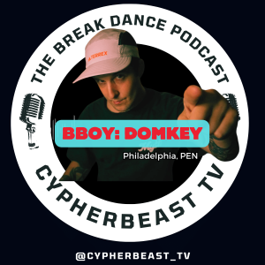 Burnout in Breaking: Bboy Domkey from Lionz of Zion | Podcast Ep. 24 #breakin #podcast #burnout