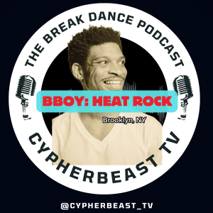 Addicted to Attention with BBOY Heat Rock Podcast Ep 23