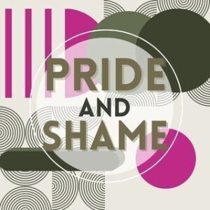 Pride and Shame - Day 1 of 5; PRIDE