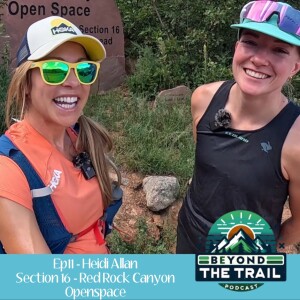 Ep11 - Heidi Allan | Section 16 - Colorado Springs, Colorado