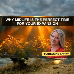 Why Midlife is the Perfect Time for YOUR Expansion