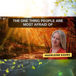 The One Thing People are MOST Afraid Of