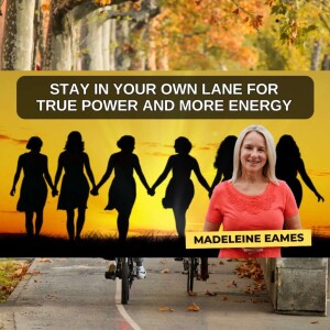 Stay in Your Own Lane for True Power and More Energy