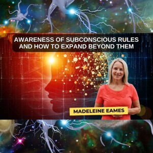 Awareness of Subconscious Rules and How to Expand Beyond them