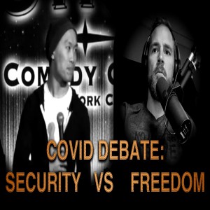 COVID DEBATE: Freedom VS Security (Truth Warrior)