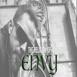 ENVY: The Religion Of The Mediocre - Truth Warrior