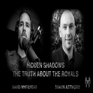 Hidden Shadows, The The Truth About The Royals & The British Establishment - Shaun Attwood